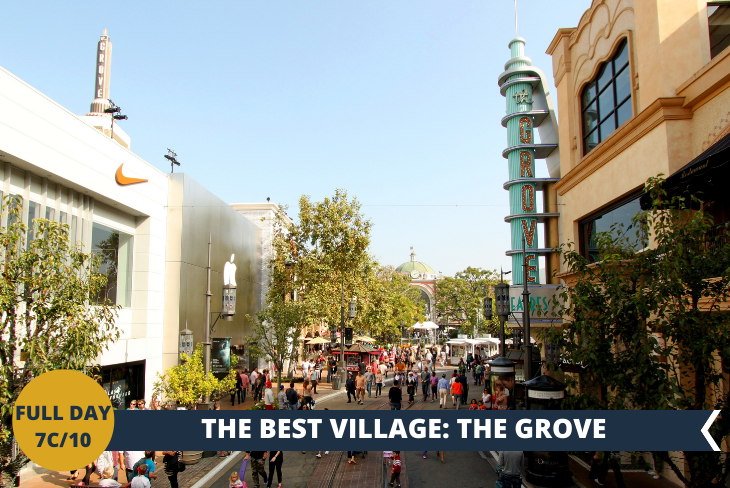 NEW! THE GROVE, un pò di shopping al tipico centro commerciale californiano all’aperto, con il sole di Los Angeles a illuminare la scena. Con i suoi oltre 40 negozi, il The Grove è un autentico tempio per gli amanti dello shopping.
