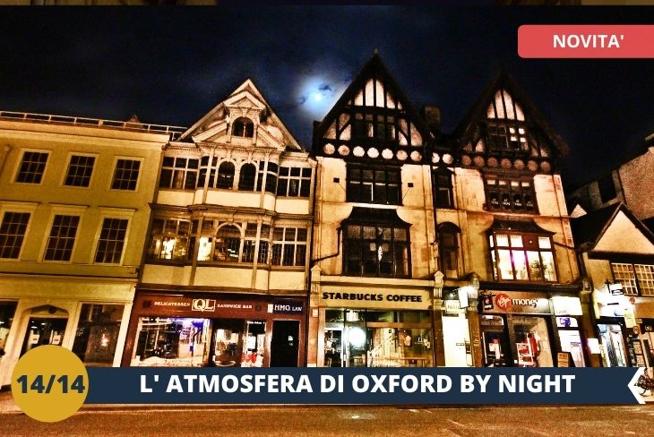 NEW! – OXFORD BY NIGHT, la notte rende tutto più bello e magico. Le luci e l’atmosfera notturna vi faranno scoprire nuove prospettive e nuovi scorci