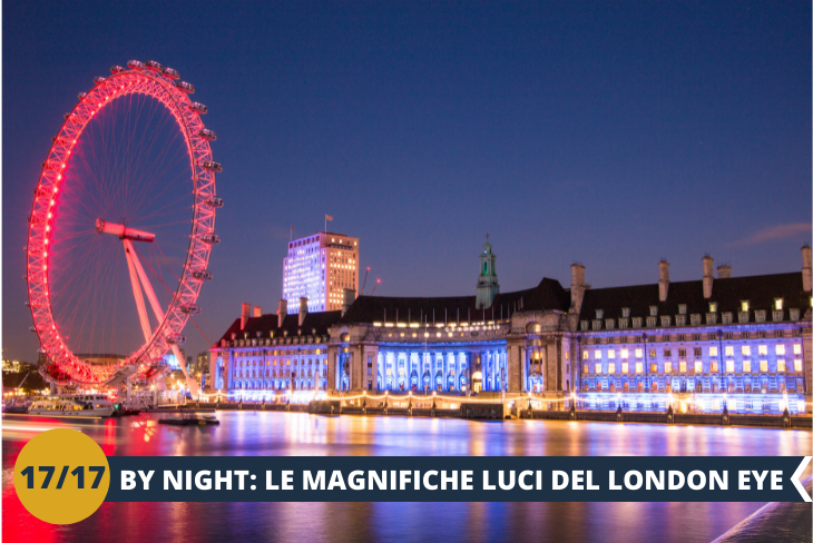 LONDON BY NIGHT per ammirare il Big Ben e Westminster dal suo misterioso stile gotico con le luci della notte!