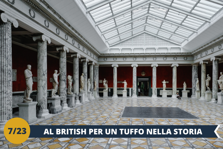 British Museum: uno dei più grandi ed importanti musei della storia del mondo, che ospita reperti mondiali fondamentali come la Stele di Rosetta; questo museo si trova nella bellissima zona centrale di Bloomsbury a due passi da Oxford Street. (escursione mezza giornata)