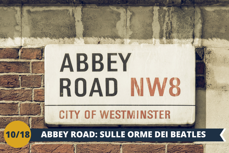 Abbey Road: da normalissima strada londinese divenne famosa quando il fotografo dei Beatles la immortalò per farla comparire sulla copertina del loro album. Da allora, l’iconicità di Abbey Road è arrivata in tutto il mondo (escursione mezza giornata)