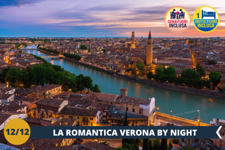 VERONA BY NIGHT Una divertente serata presso il centro storico di Verona,  una città frizzante e romantica  che vi ammalierà con le sue luci soffuse, i vicoli e le piazze decantate dal famoso scrittore Shakespeare!