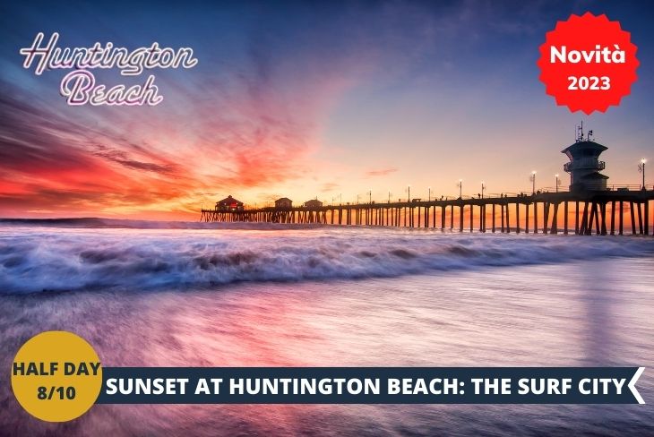 HUNTINGTON BEACH, surfisti, spiagge ed oceano nella città del surf! Huntington Beach è una nota località di Orange County nota come la culla del surf a stelle e strisce, insignita ufficialmente nel 2008 con il soprannome di Surf City USA. Infatti ospita ben 50 gare di surf l’anno incluso il leggendario US Open of Surfing. La cittadina e la sua spiaggia sono frequentate da migliaia di campioni nazionali ed internazionali di surf ed, al pari di Hollywood, potrete ammirare la sua Surfing Walk of Fame! Camminerete ed esplorerete la città e la spiaggia, che ha fatto conquistare primati surfistici a molti campioni, per godervi a fine giornata uno dei più famosi tramonti della California!( escursione di mezza giornarnata)
