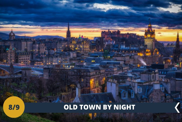 EDIMBURGH BY NIGHT Una magica serata al centro di Edimburgo, per conoscere la città sotto una luce diversa ed esplorare le vie che hanno ispirato i misteriosi racconti di tanti autori.