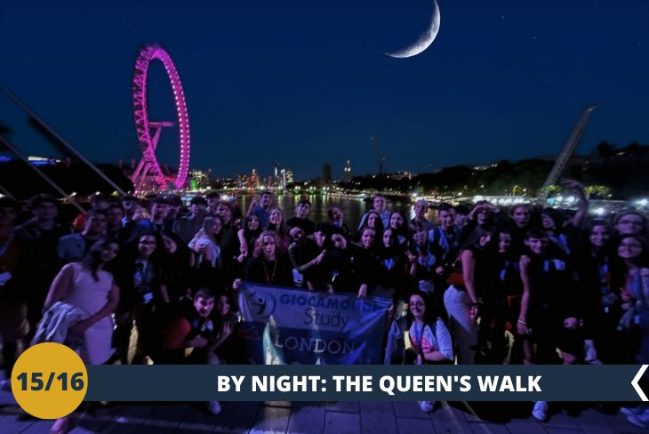 LONDON BY NIGHT: the Queen’s Walk, un’escursione serale per ammirare i famosissimi monumenti di Londra al tramonto: il Big Ben, il London Eye e l’House of Parliament vi ammalieranno con la loro veste notturna.