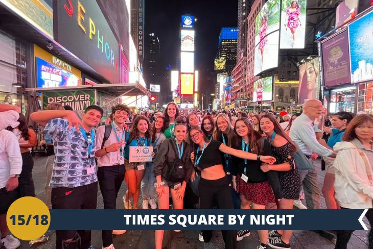 NEW YORK BY NIGHT: Trascorreremo la serata facendo un tour del famoso Times Square.