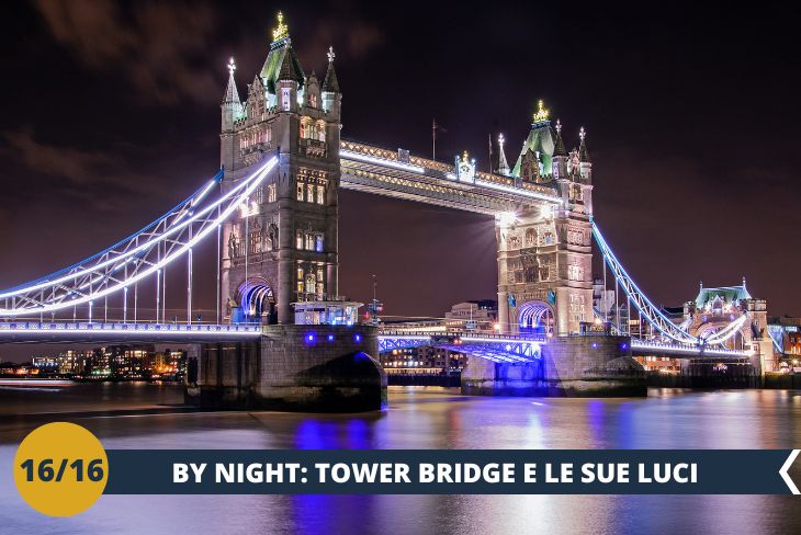LONDON BY NIGHT: una passeggiata con un panorama tutto da ammirare: il Tower Bridge con le sue luci notturne è uno spettacolo da non perdere. Proseguiremo poi verso St. Katharine Docks, un angolo poco conosciuto di Londra, ma molto bello, caratterizzato da una zona di attracco popolata da barchette, pubs, ristoranti, negozietti e abitazioni private.