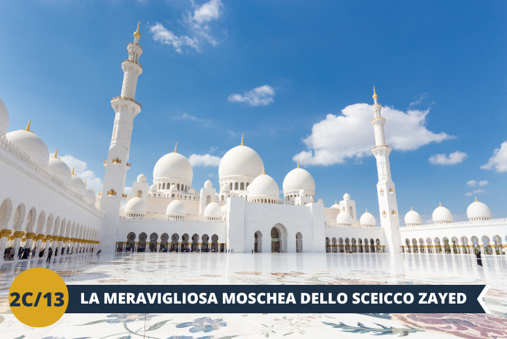 ESCURSIONE DI INTERA GIORNATA ad ABU DHABI Visiterete la maestosa e affascinante Moschea dello Sceicco Zayed, più conosciuta come la Grande Moschea Bianca, la quale è una delle moschee più grandi del mondo. Lo sapevi che al suo interno troviamo il tappeto più grande al mondo proveniente dall’Iran? Occupa infatti una superficie di oltre 5.000 metri quadrati ed è stato assemblato sul posto in circa un anno di lavoro da oltre 1.000 artigiani. Un luogo magico che vi regalerà suggestioni da mille e una notte!