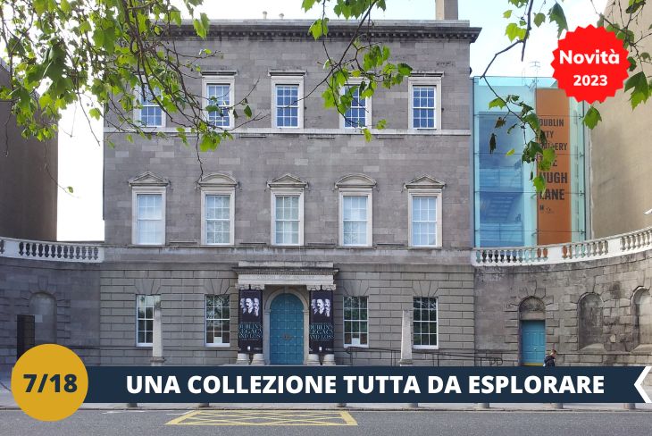 Un’eccezionale escursione alla scoperta di una delle gallerie d'arte più singolari di Dublino. Situata in Parnell Square e fondata nel 1908 da HUGH LANE, l’omonima galleria ospita una delle COLLEZIONI PIÙ INTERESSANTI DI ARTE MODERNA E CONTEMPORANEA IRLANDESE E INTERNAZIONALE. È un must per gli amanti dell'arte. Ammirerete i dipinti impressionisti di artisti del calibro di Manet, Monet, Degas, Pissarro e Morisot, oltre allo straordinario Francis Bacon Studio. Non perdetevi però la Stained Glass Room, con la sua collezione di pezzi unici in vetro colorato, tra cui il celebre pezzo di Harry Clarke “The Eve of St. Agnes”, né la stanza dedicata all'arte astratta di Sean Scully. (escursione di mezza giornata)