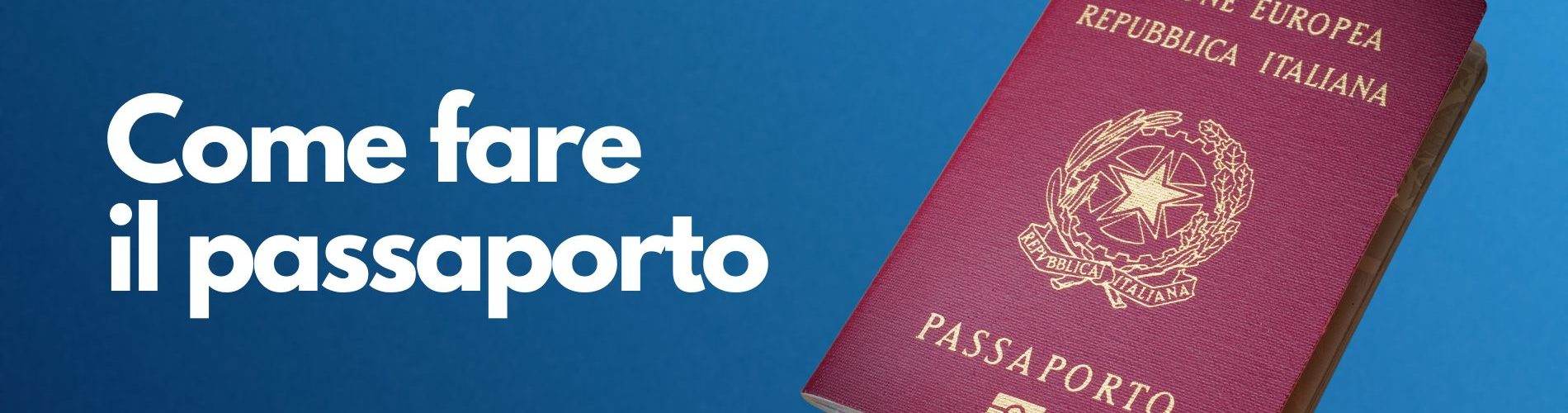 Come fare il passaporto