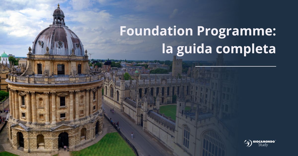 Foundation Programme: una possibilità per prepararsi al meglio all'Università all'estero