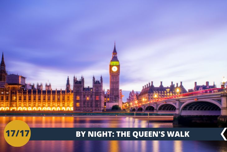 LONDON BY NIGHT: the Queen’s Walk! Un'esperienza magica lungo le rive del Tamigi! Sì, siete pronti a immergervi nella vista notturna di Westminster e del maestoso Big Ben? Questa passeggiata è una vera delizia per gli occhi! Potrete ammirare l'iconico skyline di Westminster che si illumina quando cala la notte, mentre il maestoso Big Ben si erge nella sua bellezza illuminata.