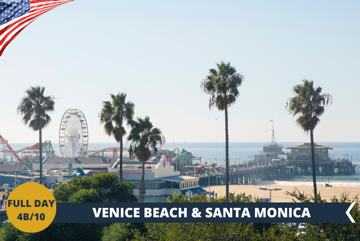 ESCURSIONE DI INTERA GIORNATA: VENICE BEACH & SANTA MONICA Di seguito procederete verso la vicina Santa Monica, con il suo ampio litorale di sabbia dorata, il suo fantastico pier ricco di giochi, attività e tanti turisti che affollano questa immancabile meta! Ammirerete gli skater di Venice Beach sulle rampe del famoso skate park e vi rilasserete nella spiaggia glamour di Santa Monica tra baywatch ed un pier ricco di divertimenti…per una giornata da non dimenticare!