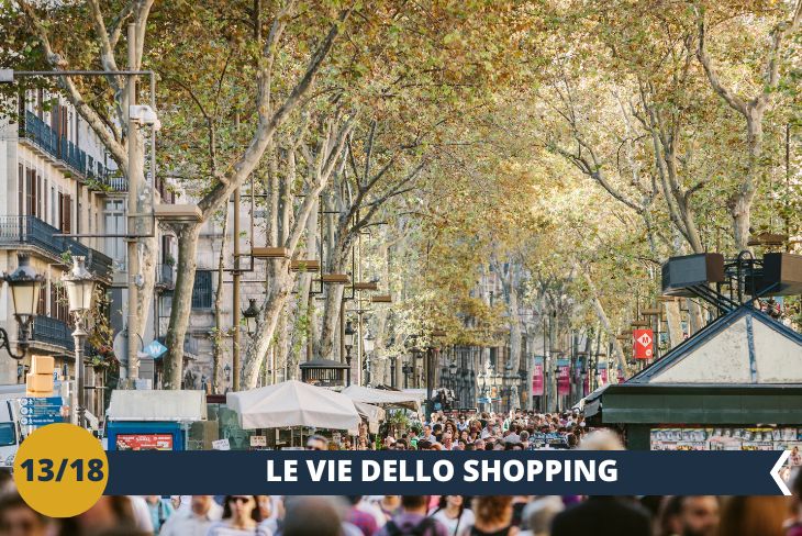 La capitale catalana offre un'ampia scelta per sbizzarrirti in un pomeriggio di SHOPPING. Accanto ai negozi centenari possiamo trovare le attività commerciali più moderne, accanto al negozio più sofisticato possiamo ammirare un tipico mercato di quartiere. (escursione di mezza giornata)