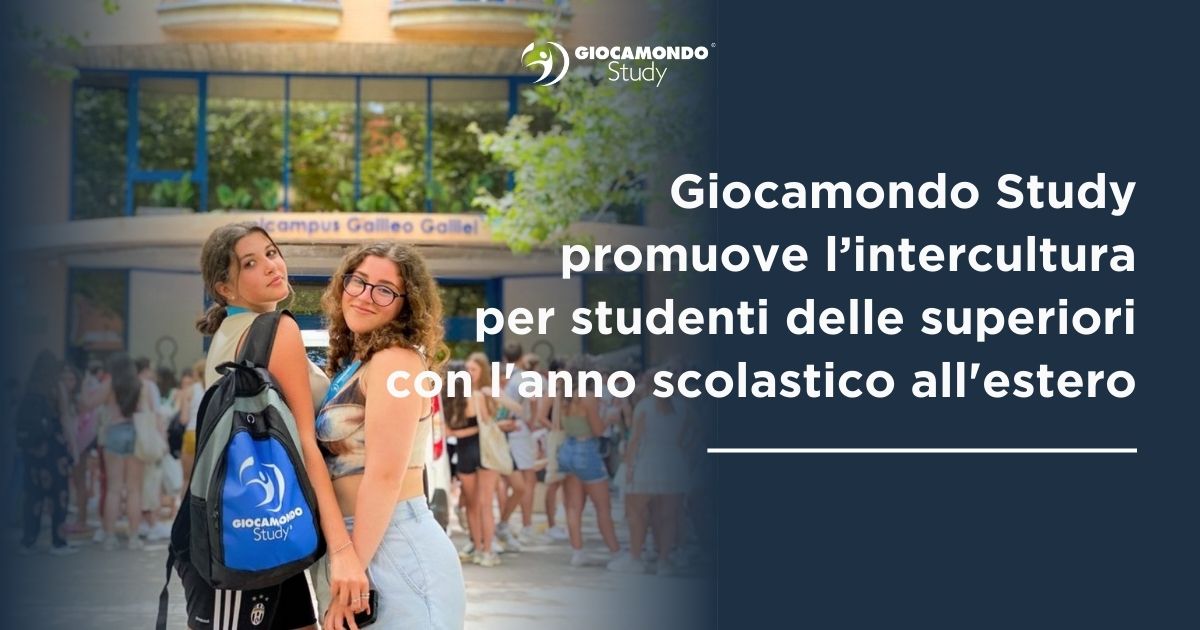 Giocamondo Study promuove l’intercultura per studenti delle superiori con l'anno scolastico all'estero